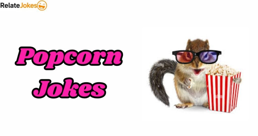 360+ Best Popcorn Jokes, Puns & One-liners