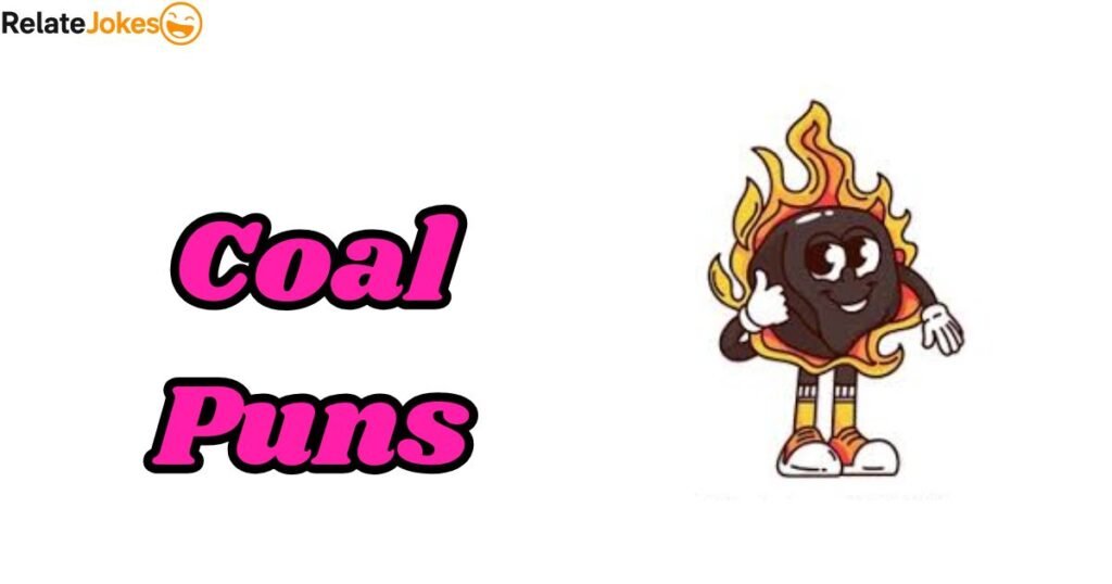 400+ Coal Puns & Smoldering One Liners For Dark Humor 400+ Coal Puns & Smoldering One Liners For Dark Humor