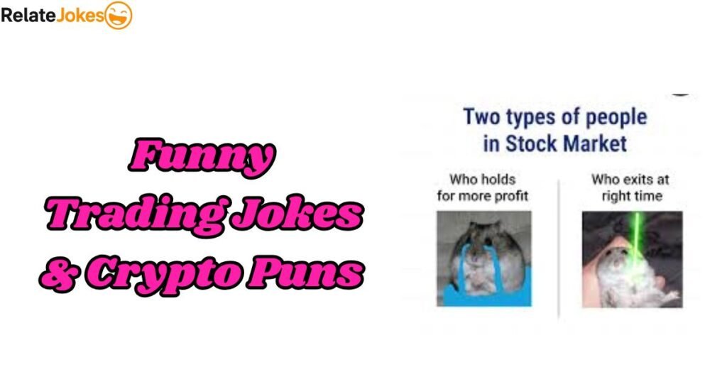 350+ Funny Trading Jokes & Crypto Puns for Stressful Days 350+ Funny Trading Jokes & Crypto Puns for Stressful Days