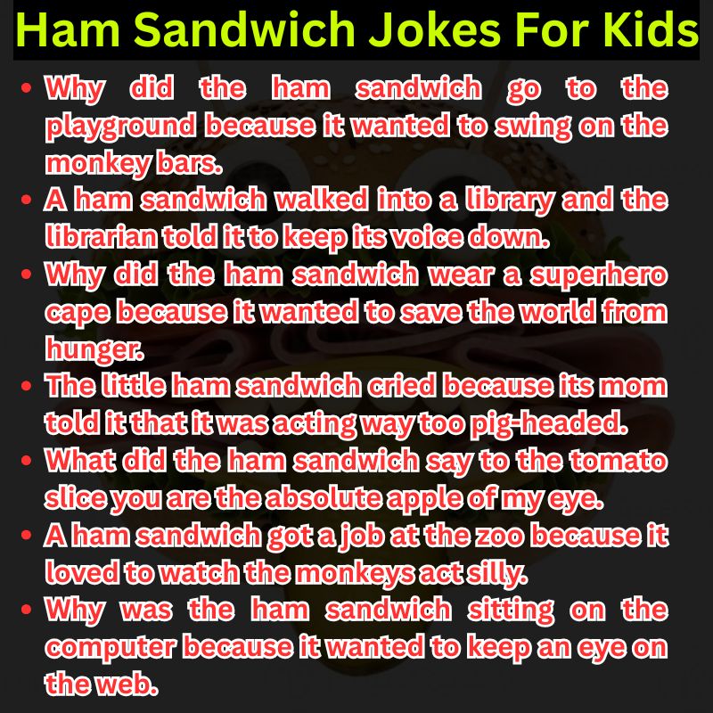 Ham Sandwich Jokes For Kids