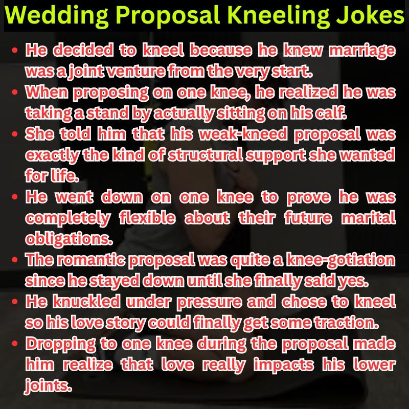 Wedding Proposal Kneeling Jokes