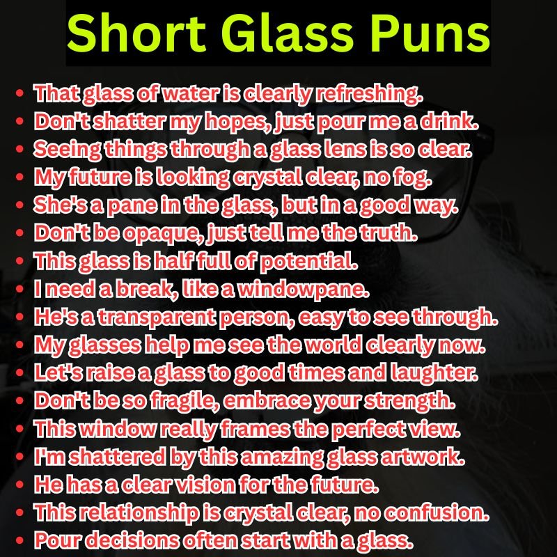 Short Glass Puns